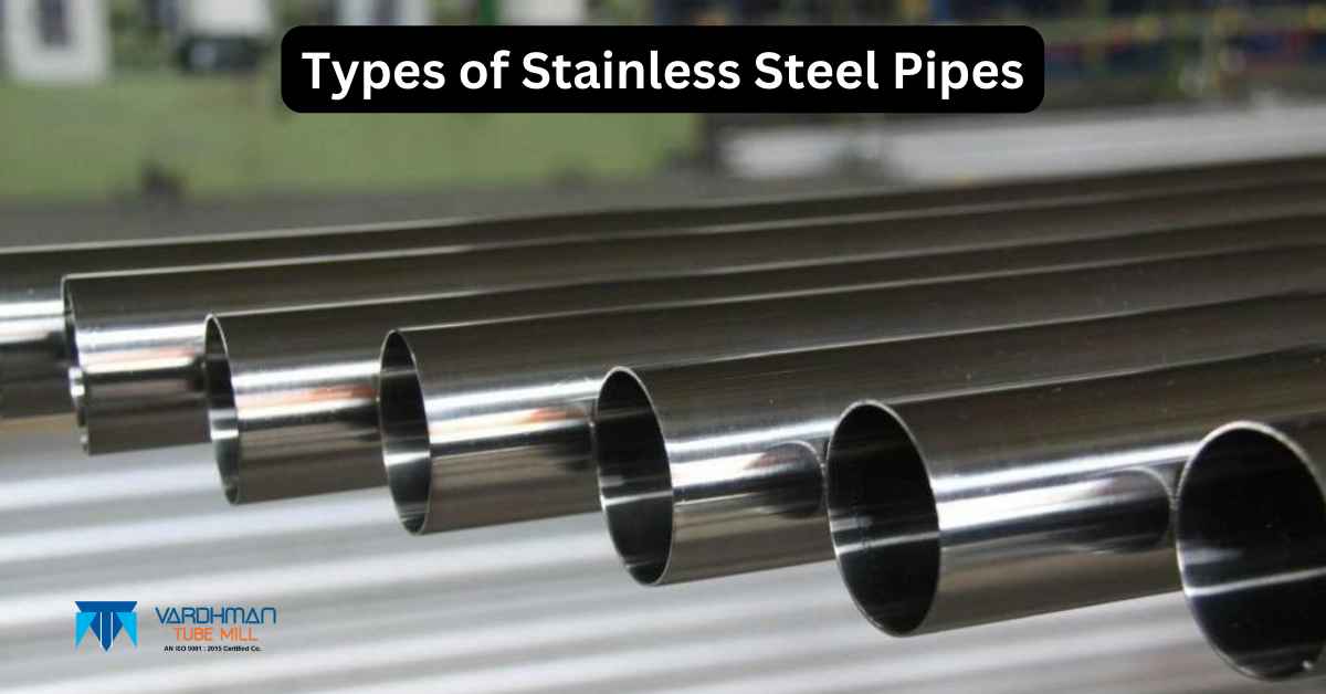 Types of Stainless Steel Pipes