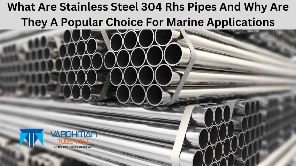 Stainless Steel 304 Rhs Pipes