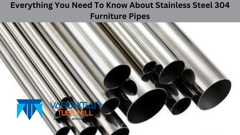 Stainless Steel 304 Furniture Pipes